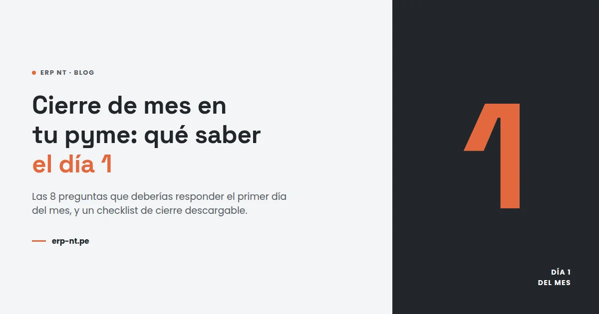 Cierre de mes en tu pyme: las 8 preguntas que deberías responder el día 1