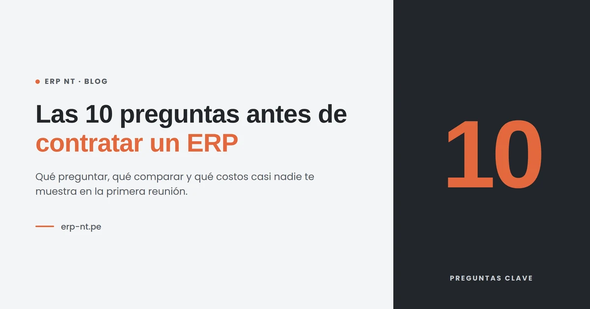 Portada del blog ERP NT: las 10 preguntas antes de contratar un ERP para tu pyme en Perú